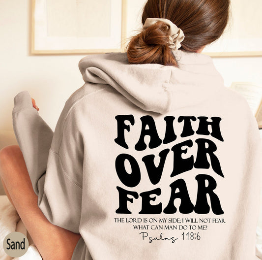 TRENDY'S SPECIAL CHRISTIAN Faith over Fear Sweatshirt, Exclusive Christian Sweatshirts